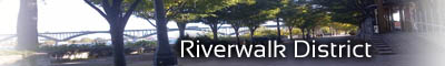 Riverwalk District